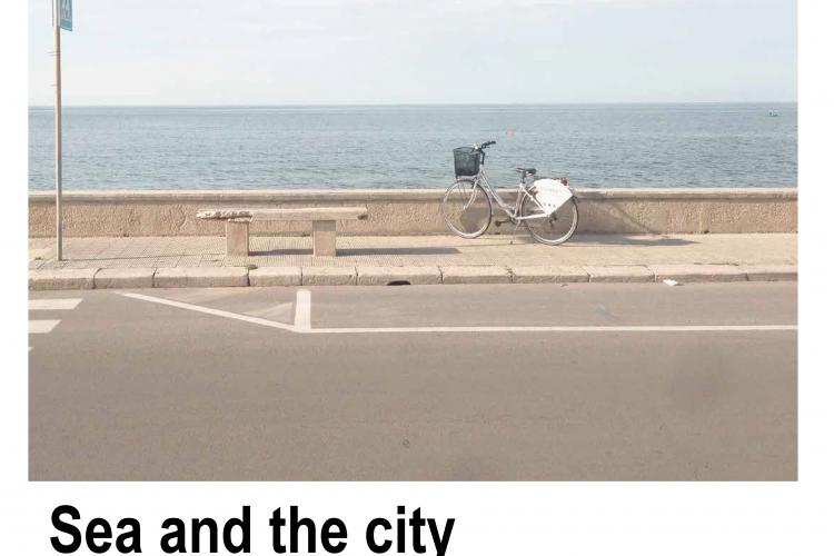Sea and the city. Bari e il progetto del waterfront