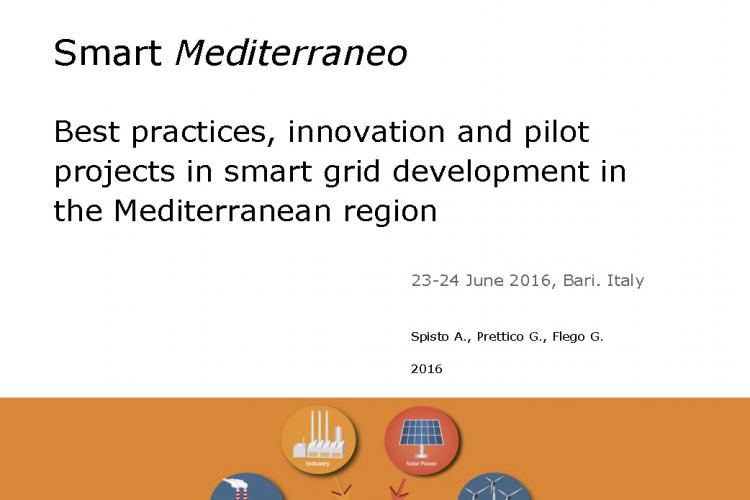 JRC Conference and Workshop “Smart Mediterraneo, Best practices, innovation and pilot projects in smart grid development in the Mediterranean region”